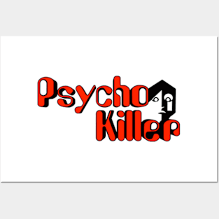 Psycho Killer Posters and Art